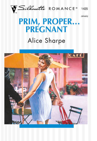Alice  Sharpe. Prim, Proper... Pregnant