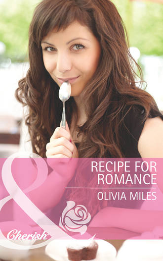 Olivia  Miles. Recipe for Romance