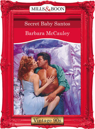 Barbara  McCauley. Secret Baby Santos