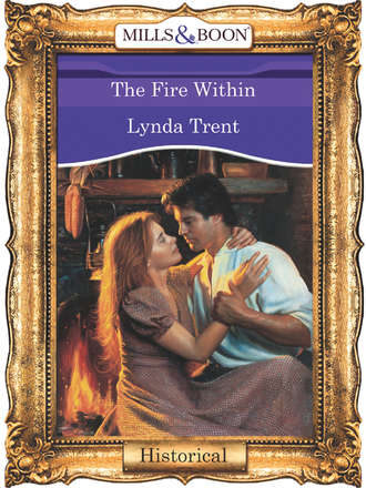 Lynda  Trent. The Fire Within