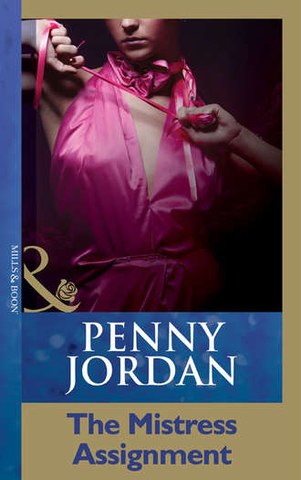 Пенни Джордан. The Mistress Assignment