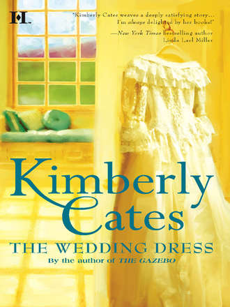 Kimberly  Cates. The Wedding Dress