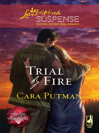 Cara  Putman. Trial by Fire