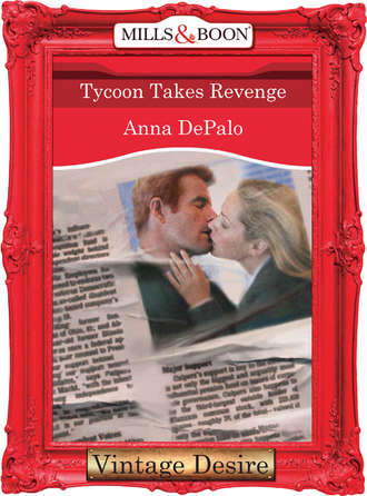 Anna DePalo. Tycoon Takes Revenge