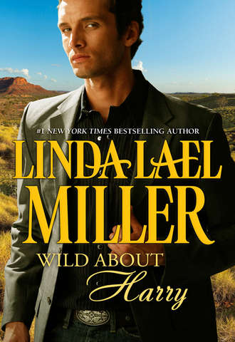 Linda Miller Lael. Wild about Harry