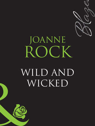 Джоанна Рок. Wild And Wicked