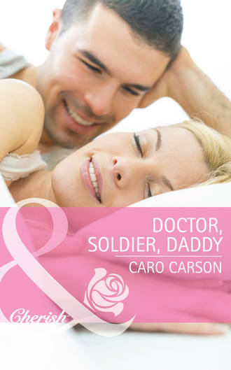 Caro  Carson. Doctor, Soldier, Daddy