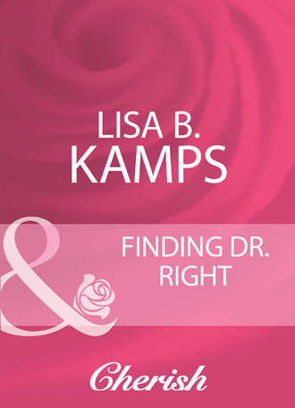 Lisa Kamps B.. Finding Dr. Right