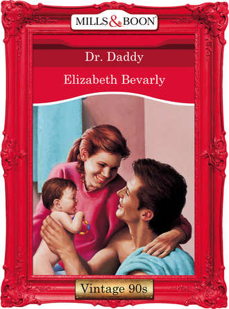 Elizabeth Bevarly. Dr. Daddy