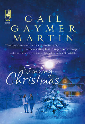 Gail Martin Gaymer. Finding Christmas