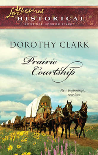 Dorothy  Clark. Prairie Courtship