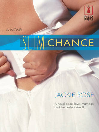 Jackie  Rose. Slim Chance