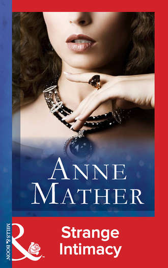 Anne  Mather. Strange Intimacy