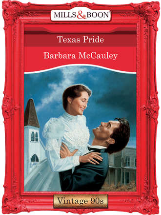 Barbara  McCauley. Texas Pride