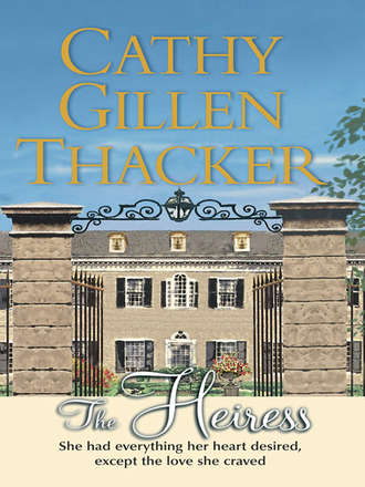Cathy Thacker Gillen. The Heiress