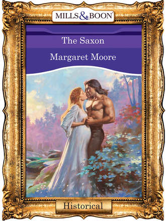 Margaret  Moore. The Saxon