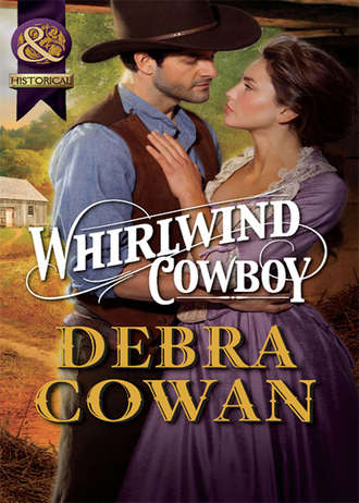 Debra  Cowan. Whirlwind Cowboy