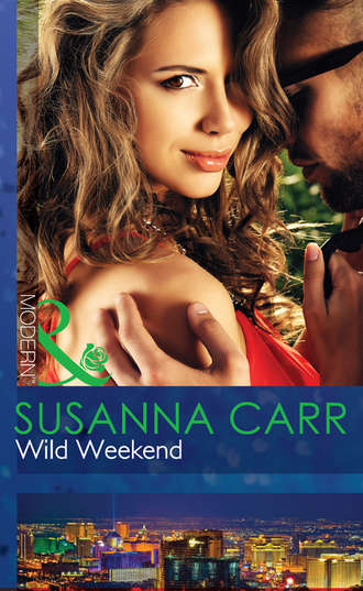 Susanna Carr. Wild Weekend