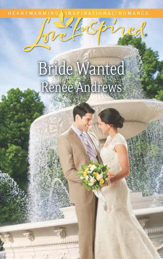 Renee  Andrews. Bride Wanted