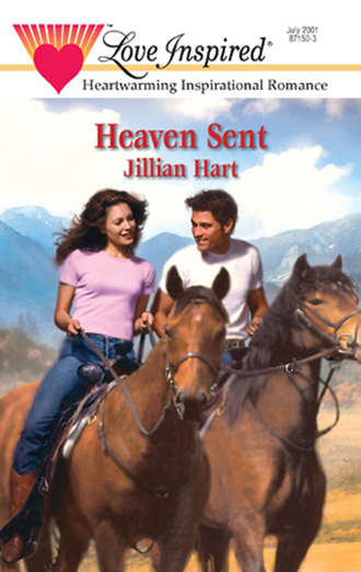 Jillian Hart. Heaven Sent