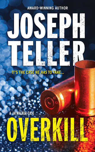 Joseph  Teller. Overkill