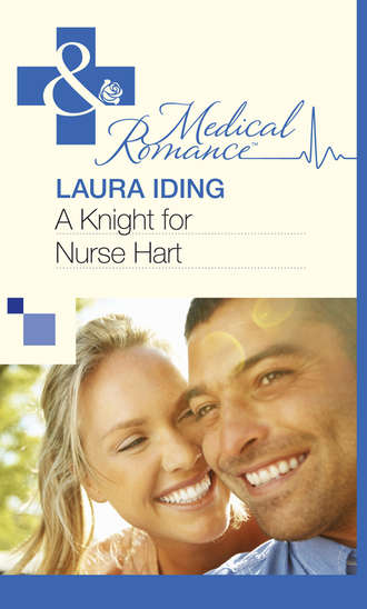 Laura Iding. A Knight for Nurse Hart