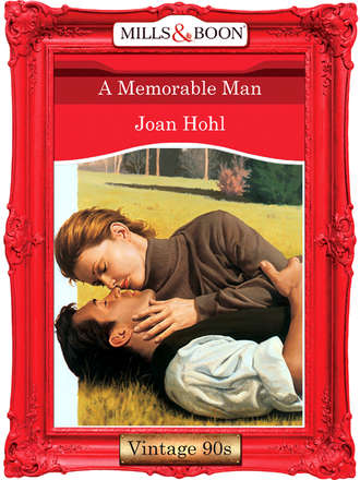 Joan  Hohl. A Memorable Man