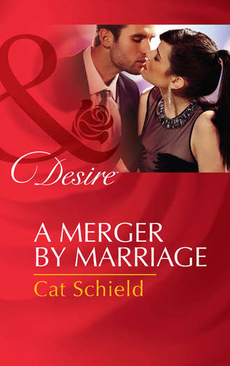 Cat Schield. A Merger by Marriage