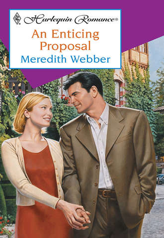 Meredith  Webber. An Enticing Proposal
