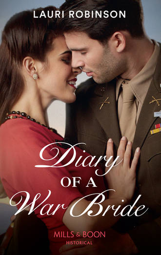 Lauri  Robinson. Diary Of A War Bride