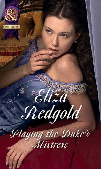 Eliza  Redgold. Playing The Duke's Mistress
