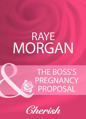 Raye  Morgan. The Boss's Pregnancy Proposal