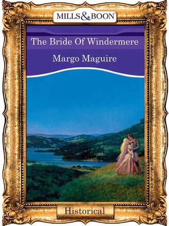 Margo  Maguire. The Bride Of Windermere