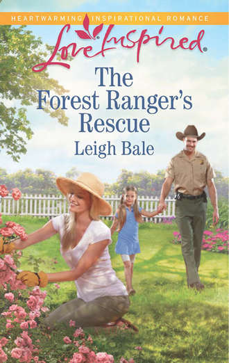 Leigh  Bale. The Forest Ranger's Rescue