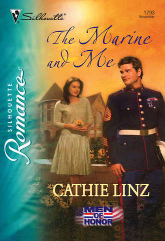 Cathie  Linz. The Marine And Me