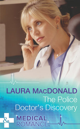 Laura  MacDonald. The Police Doctor's Discovery