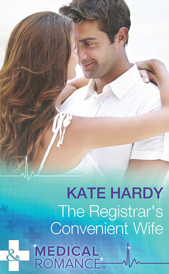 Kate Hardy. The Registrar's Convenient Wife