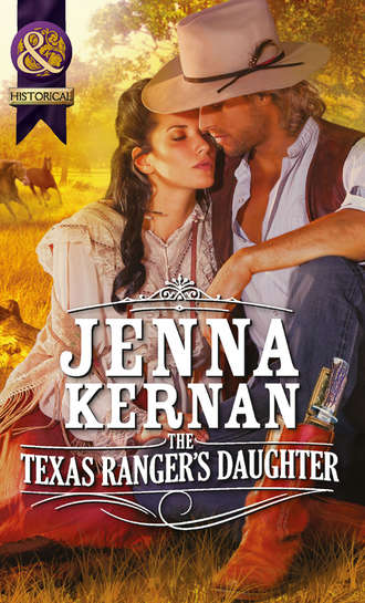 Jenna  Kernan. The Texas Ranger's Daughter