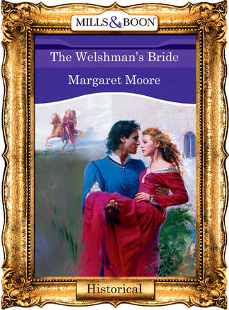 Margaret  Moore. The Welshman's Bride