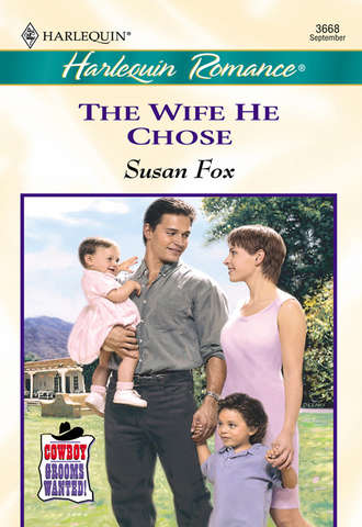 Susan  Fox. The Wife He Chose