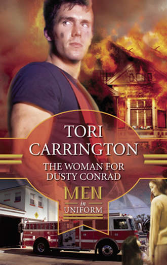 Tori  Carrington. The Woman For Dusty Conrad