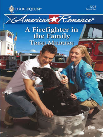 Trish  Milburn. A Firefighter in the Family