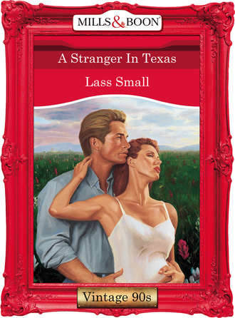 Lass  Small. A Stranger In Texas