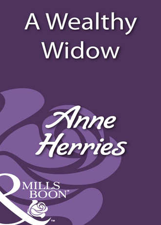 Anne  Herries. A Wealthy Widow