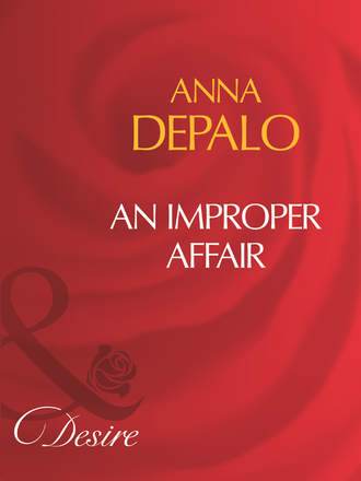Anna DePalo. An Improper Affair