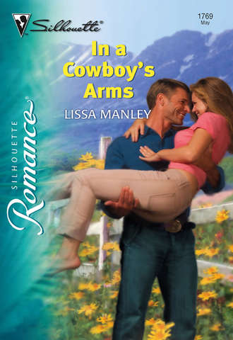 Lissa  Manley. In a Cowboy's Arms