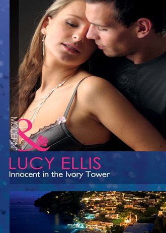 Lucy  Ellis. Innocent in the Ivory Tower