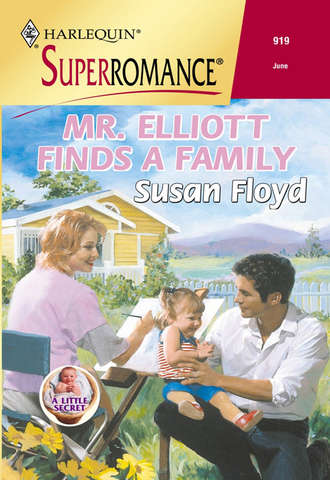 Susan  Floyd. Mr. Elliott Finds A Family