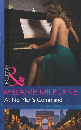 MELANIE  MILBURNE. At No Man's Command