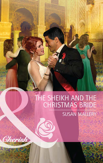 Сьюзен Мэллери. The Sheikh and the Christmas Bride